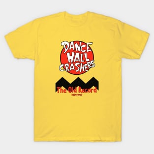 Dance Hall Crashers The Old Record T-Shirt